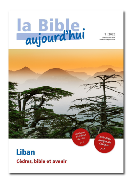 La Bible aujourd'hui, magazine de la Société biblique suisse, n^o 1-26, Liban.