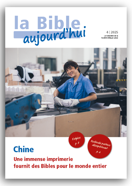 la Bible aujourd'hui, 4-25, la revue de la Société biblique suisse